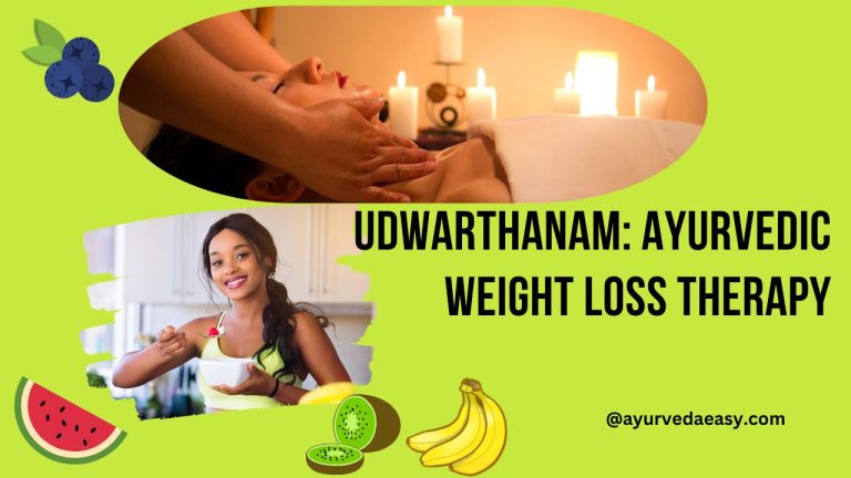 Udwarthanam: Ayurvedic Weight Loss Therapy Explained